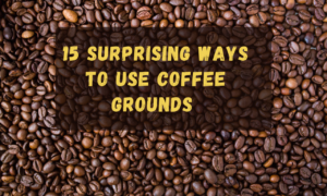 15 Surprising Ways to Use Coffee Grounds